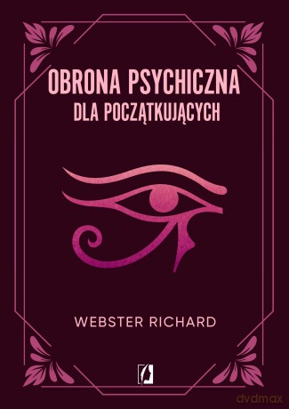 Obrona psychiczna dla początkujących - Richard Webster [KSIĄŻKA]