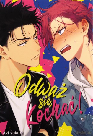 Odważ się kochać! (Tom 1) - Aki Yukura [KOMIKS]