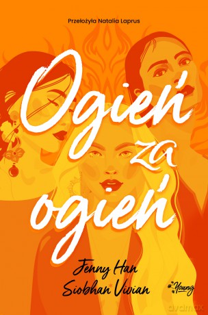 Ogień za ogień. Zemsta (Tom 2) - Jenny Han, Siobhan Vivian [KSIĄŻKA]