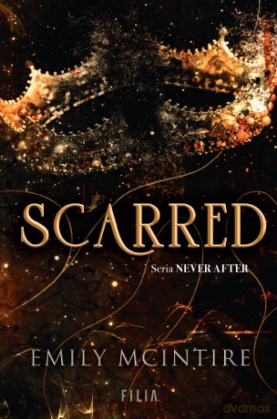 Scarred. Seria Never After. Hype (Tom 2) - Emily McIntire [KSIĄŻKA]