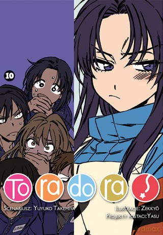 Toradora (Tom 10) - Yuyuko Takemiya, Zekkyo [KOMIKS]