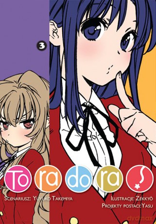 Toradora (Tom 3) - Yuyuko Takemiya, Zekkyo [KOMIKS]