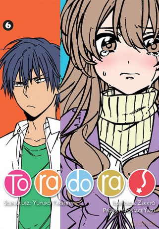 Toradora (Tom 6) - Yuyuko Takemiya, Zekkyo [KOMIKS]