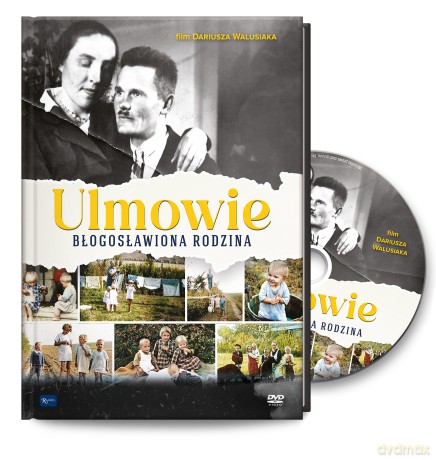 Ulmowie. Błogosławiona rodzina + DVD - Dariusz Walusiak [KSIĄŻKA]