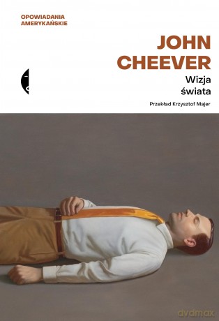 Wizja świata - John Cheever [KSIĄŻKA]
