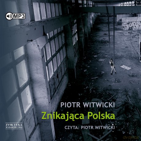 Znikająca Polska - Piotr Witwicki [AUDIOBOOK]