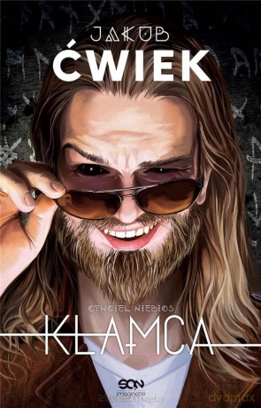 Cyngiel niebios. Kłamca (Tom 1) - Jakub Ćwiek [KSIĄŻKA]