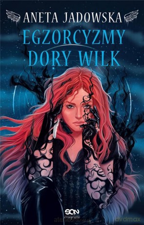 Egzorcyzmy Dory Wilk - Aneta Jadowska [KSIĄŻKA]