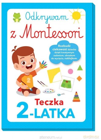Odkrywam z Montessori. Teczka 2-latka [KSIĄŻKA]