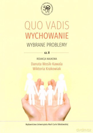 Quo vadis wychowanie cz.2 [KSIĄŻKA]