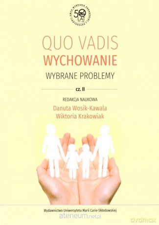Quo vadis wychowanie cz.2 [KSIĄŻKA]