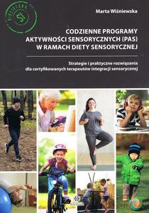 Codzienne programy aktywności sensorycznych (PAS) w ramach diety sensorycznej - Marta Wiśniewska [KSIĄŻKA]