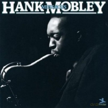 Hank Mobley: Messages [CD]