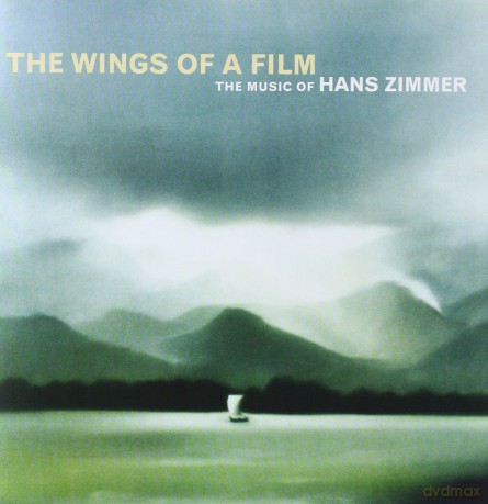 Hans Zimmer: The Wings Of A Film: The Music Of Hans Zimmer [CD]
