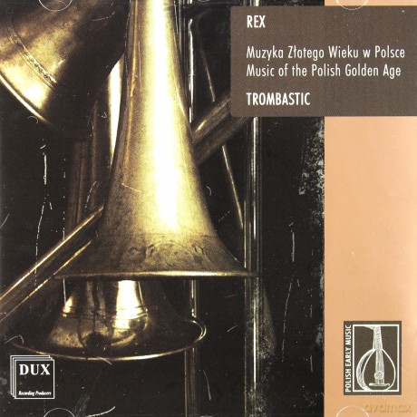 Muzyka Złotego Wieku w Polsce - REX [CD]