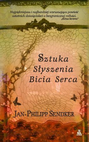 Sztuka Słyszenia Bicia Serca - Jan-Philip Sendker [KSIĄŻKA]
