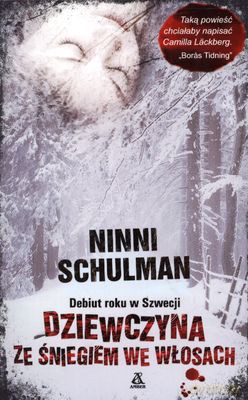 Dziewczyna Ze Śniegiem We Włosach - Ninni Schulman [KSIĄŻKA]