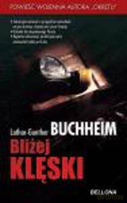 Bliżej Klęski - Lothar-Gunther Buchheim [KSIĄŻKA]