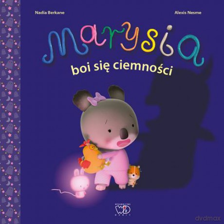 Marysia Boi Się Ciemności - Nadia Berkane [KSIĄŻKA]