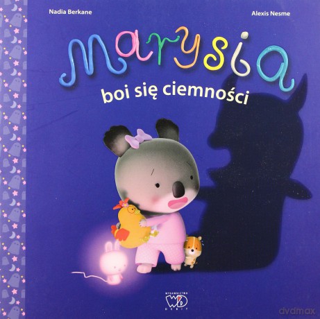 Marysia Boi Się Ciemności - Nadia Berkane [KSIĄŻKA]