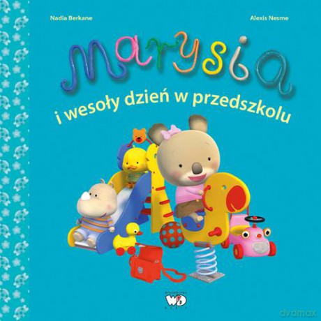 Marysia I Wesoły Dzień W Przedszkolu - Nadia Berkane [KSIĄŻKA]