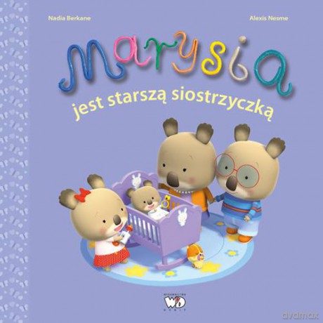 Marysia Jest Starszą Siostrzyczką - Nadia Berkane [KSIĄŻKA]