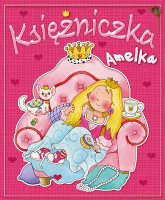 Księżniczka Amelka - Patrycja Zarawska [KSIĄŻKA]