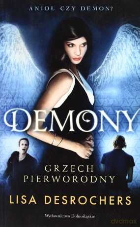 Demony Grzech Pierworodny - Lisa Desrochers [KSIĄŻKA]