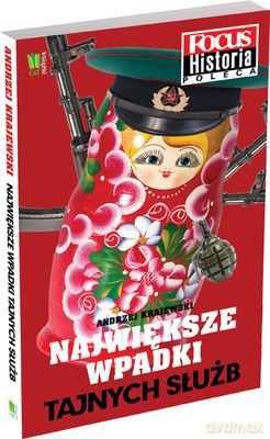 Największe Wpadki Tajnych Służb - Andrzej Krajewski [KSIĄŻKA]