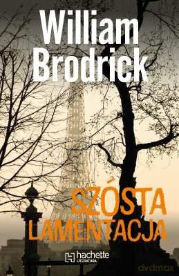 Szósta Lamentacja - William Brodrick [KSIĄŻKA]