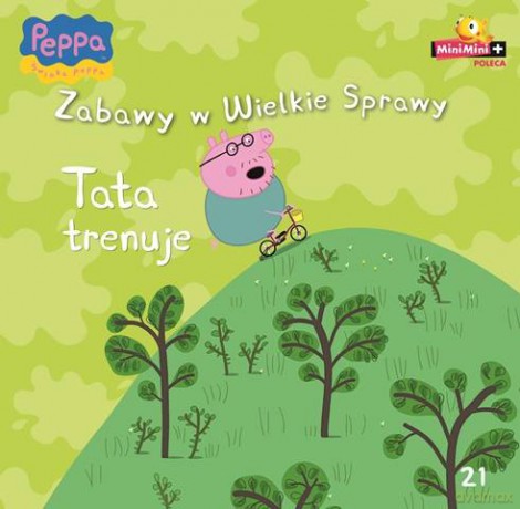 Świnka Peppa Zabawy W Wielkie Sprawy Nr 21 Tata Trenuje [KSIĄŻKA]