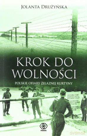 Krok Do Wolności - Jolanta Drużyńska [KSIĄŻKA]