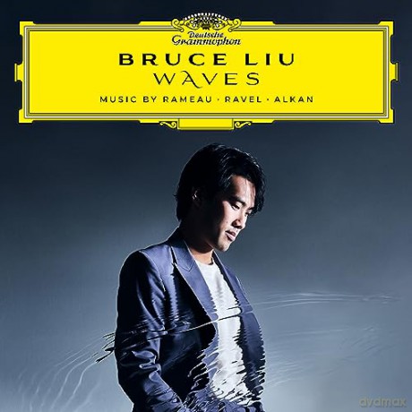 Bruce Liu: Waves: Rameau, Ravel, Alkan [2xWinyl]