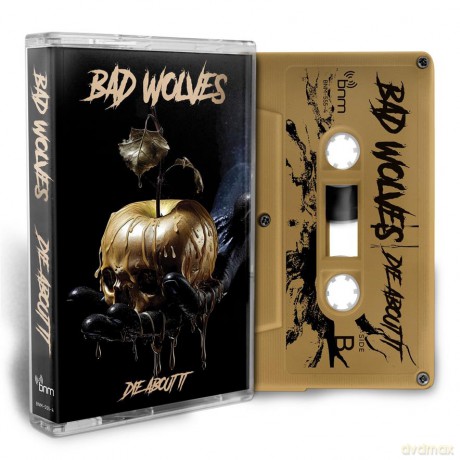 Bad Wolves: Die About It [KASETA]