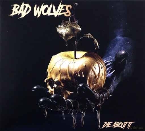 Bad Wolves: Die About It (digipack) [CD]