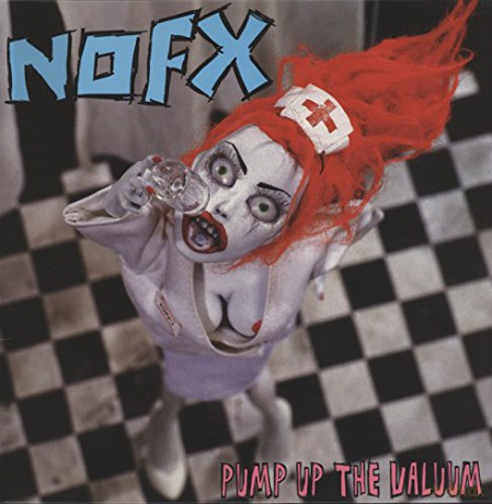 Nofx: Pump Up The Valuum [Winyl]