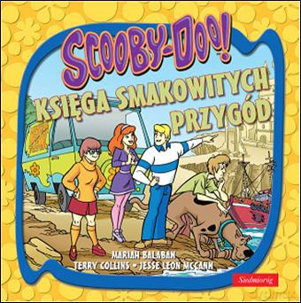 Scooby-Doo Księga Smakowitych Przygód [KSIĄŻKA]