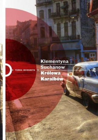 Królowa Karaibów - Suchanow Klementyna [KSIĄŻKA]