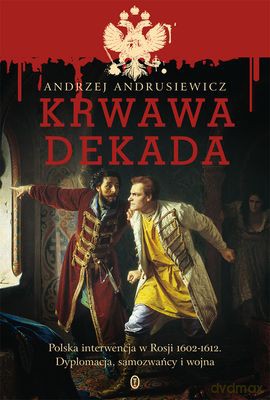 Krwawa Dekada - Andrzej Andrusiewicz [KSIĄŻKA]