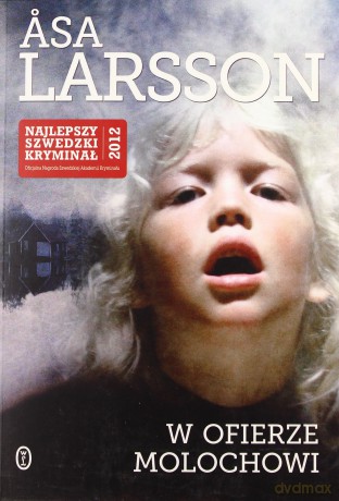 W Ofierze Molochowi - Asa Larsson [KSIĄŻKA]