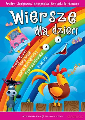 Wiersze Dla Dzieci - Aleksander Fredro, Stanisław Jachowicz, Maria Konopnicka, Ignacy Krasicki, Adam Mickiewicz [KSIĄŻKA]