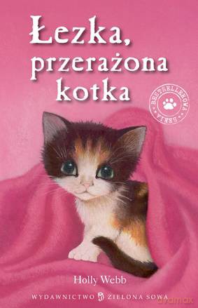 Łezka Przerażona Kotka - Holly Webb [KSIĄŻKA]