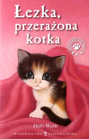 Łezka Przerażona Kotka - Holly Webb [KSIĄŻKA]