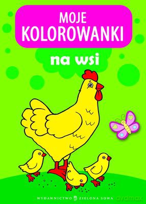 Moje Kolorowanki Na Wsi [KSIĄŻKA]