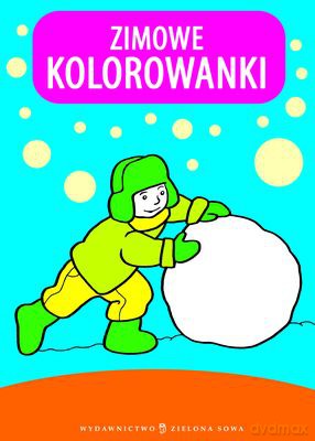 Moje Kolorowanki Zimowe Kolorowanki [KSIĄŻKA]