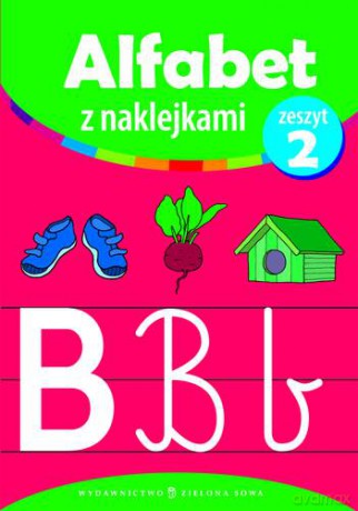 Alfabet Z Naklejkami Zeszyt 2 [KSIĄŻKA]