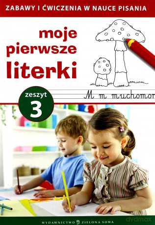 Moje Pierwsze Literki Cz. 3 [KSIĄŻKA]