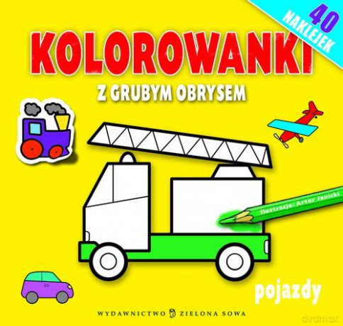 Kolorowanki Z Grubym Obrysem Pojazdy [KSIĄŻKA]
