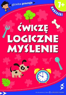 Ćwiczę Logiczne Myślenie Cz. 1 [KSIĄŻKA]