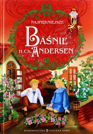 Najpiękniejsze Baśnie H. Ch. Andersen [KSIĄŻKA]